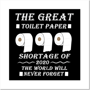 Funny Toilet Paper The Great Toilet Paper Shortage Of 2020 Panic T-Shirt Posters and Art